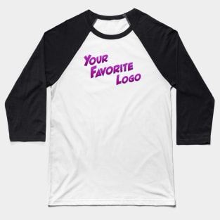 Your Favorite Logo Baseball T-Shirt